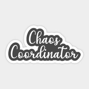 Chaos Coordinator Sticker